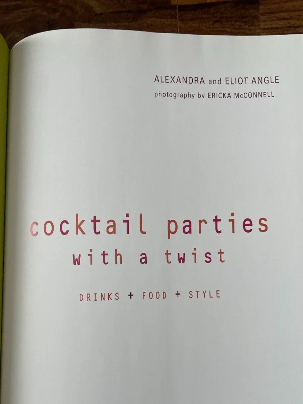 Cocktail Parties With a Twist: Drink + Food + Style-Hardcover Book